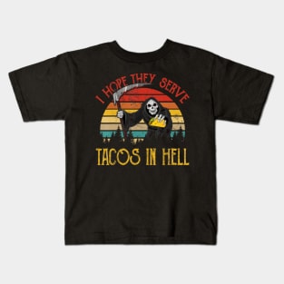 Vintage I Hope They Serve Tacos In Hell Halloween Costume Kids T-Shirt
